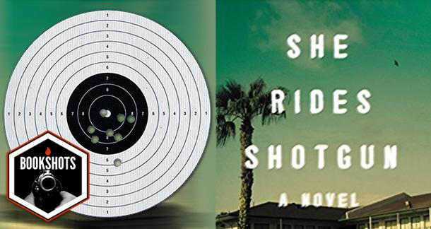 Bookshots: 'She Rides Shotgun' by Jordan Harper