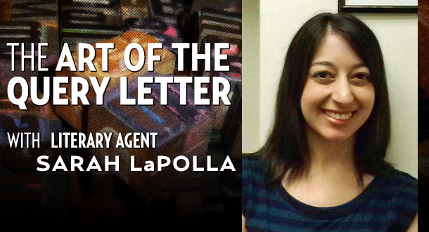 The Art of the Query Letter with Sarah LaPolla
