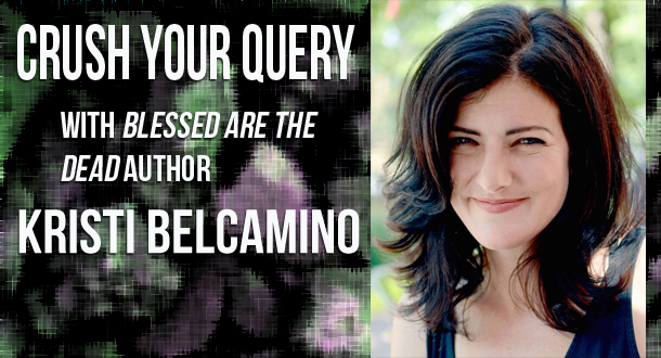 Crush Your Query with Kristi Belcamino