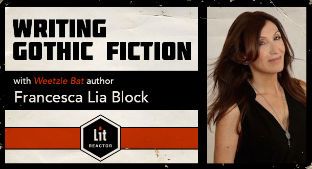 Writing Gothic Fiction with Francesca Lia Block