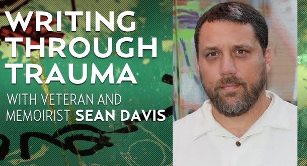 Writing Through Trauma with Sean Davis