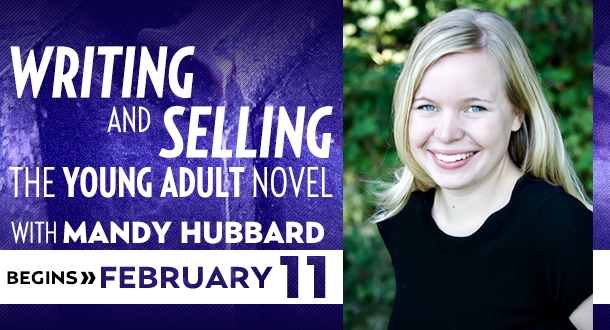 How to Write and Sell the Young Adult Novel with Mandy Hubbard