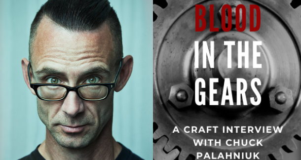 Blood in the Gears: Chuck Palahniuk on "Consider This" and the Craft of Writing