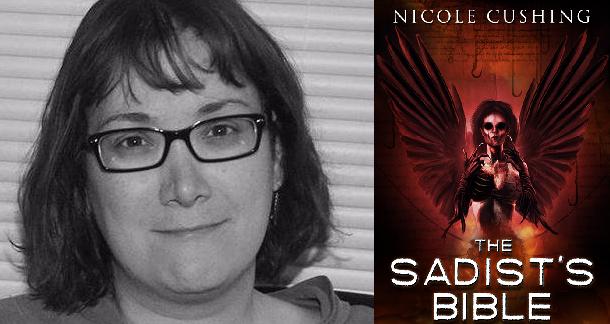 Nicole Cushing / The Sadist's Bible