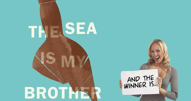 'The Sea is My Brother' Giveaway Contest Winners 
