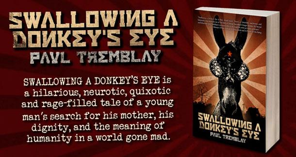'Swallowing A Donkey's Eye' by Paul Tremblay