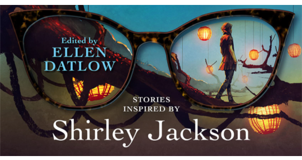 WHEN THINGS GET DARK: Stories Inspired by Shirley Jackson