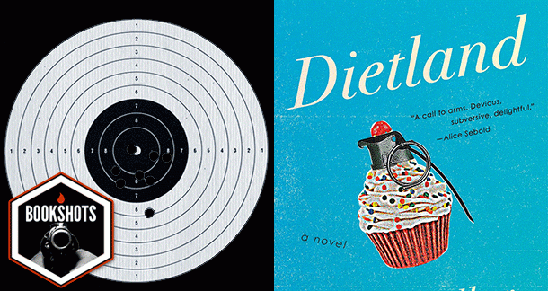 Bookshots: 'Dietland' by Sarai Walker