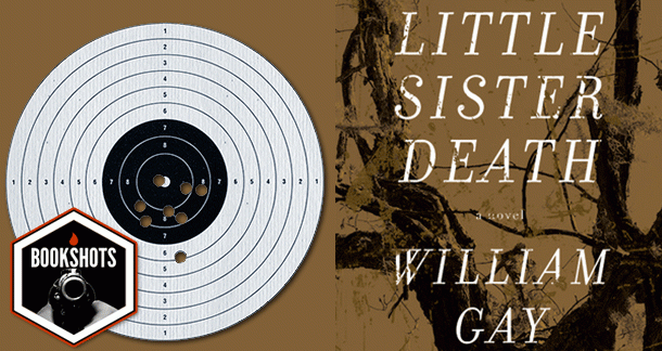 Bookshots: 'Little Sister Death' By William Gay 