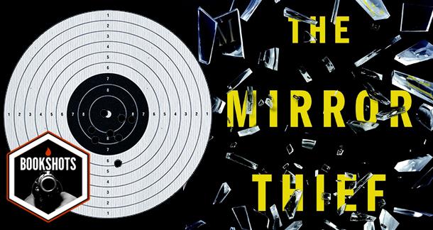 Bookshots: 'The Mirror Thief' by Martin Seay