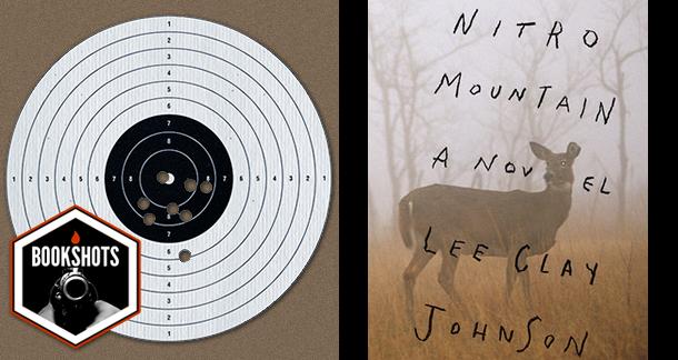 Bookshots: 'Nitro Mountain' by Lee Clay Johnson