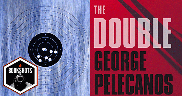 Bookshots: 'The Double' by George Pelecanos