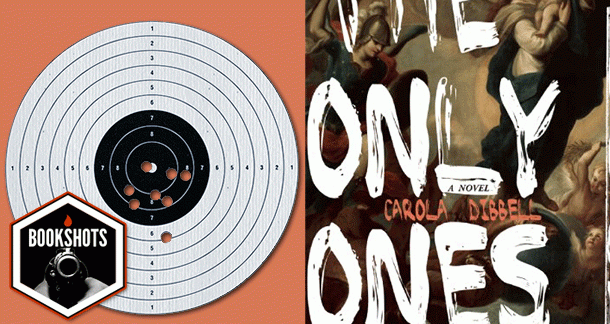 Bookshots: 'The Only Ones' by Carola Dibbell