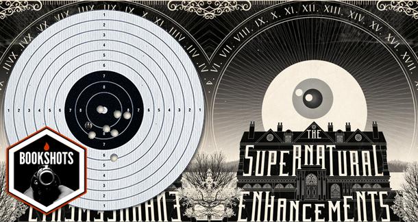 Bookshots: 'The Supernatural Enhancements' by Edgar Cantero