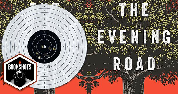 Bookshots: ‘The Evening Road’ by Laird Hunt
