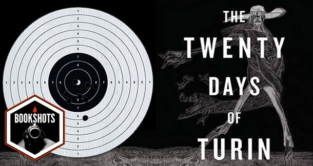Bookshots: 'The Twenty Days of Turin' by Giorgio De Maria 