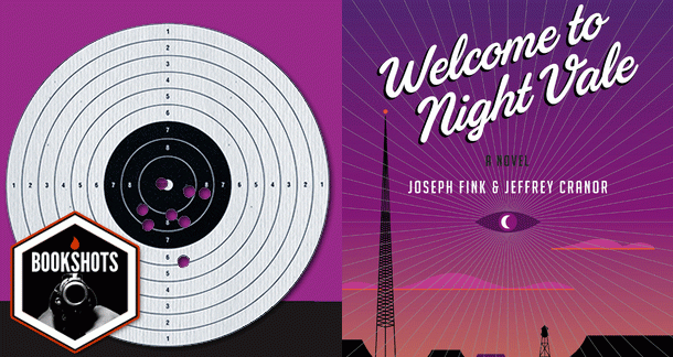 Bookshots: 'Welcome to Night Vale' by Joseph Fink and Jeffrey Cranor
