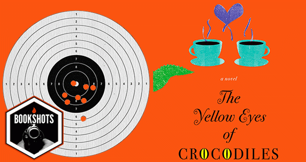 Bookshots: 'The Yellow Eyes of Crocodiles' by Katherine Pancol