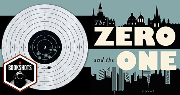 Bookshots: 'The Zero and The One" By Ryan Ruby