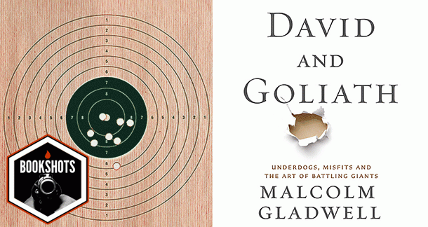 BookShots: 'David and Goliath' by Malcolm Gladwell