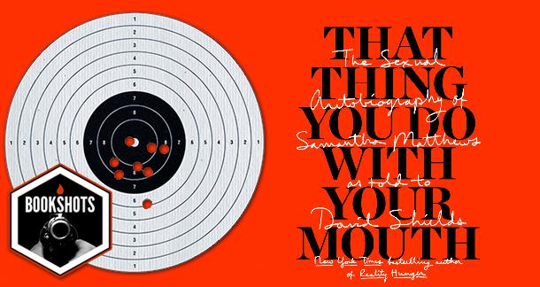 That Thing You Do With Your Mouth by Samantha Matthews and David Sh