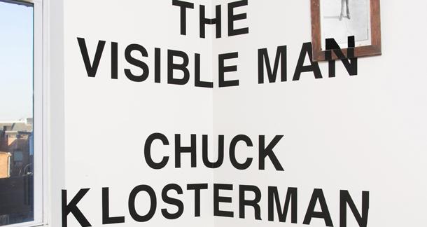 'The Visible Man' by Chuck Klosterman