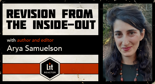 Revision from the Inside-Out with Arya Samuelson