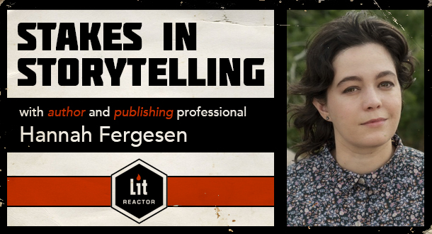 Stakes in Storytelling with Hannah Fergesen