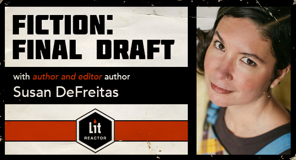 Fiction: Final Draft with Susan DeFreitas