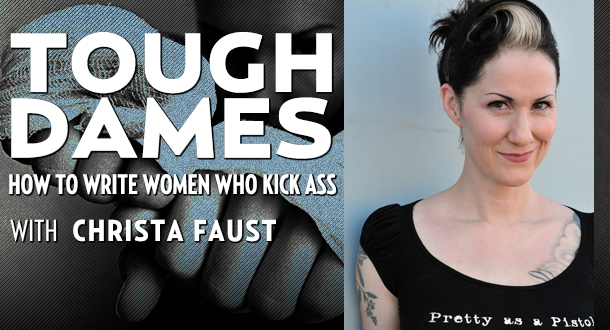 Tough Dames with Christa Faust