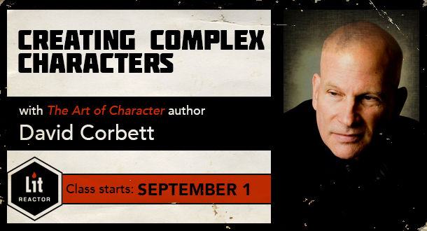 Creating Complex Characters with David Corbett