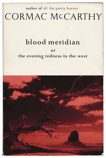 'Blood Meridian' by Cormac McCarthy