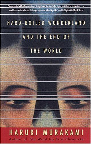 'Hard-Boiled Wonderland and the End of the World' by Haruki Murakami