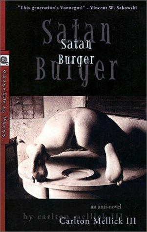 "Satan Burger" by Carlton Mellick III